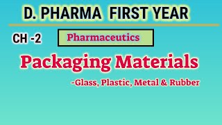 Packaging materials | Ch-2 | Pharmaceutics | D.Pharm first year screenshot 2
