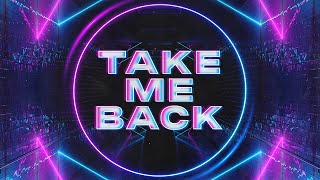 Steve Modana & Zombic - Take Me Back