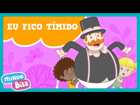 Mundo Bita - Eu Fico Tímido