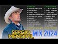 Sergio Mendivil mix 2024 - Sergio Mendivil Éxitos Del Ayer - Sergio Mendivil Romanticas Mix