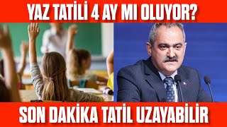 Yaz Tatili 4 Ay Mı Oluyor? Son Daki̇ka Yaz Tatili Uzayabilir Dikkat