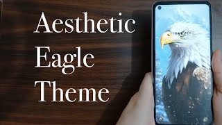 Make your phone aesthetic Eagle Theme| Samsung| Joy Harmonia