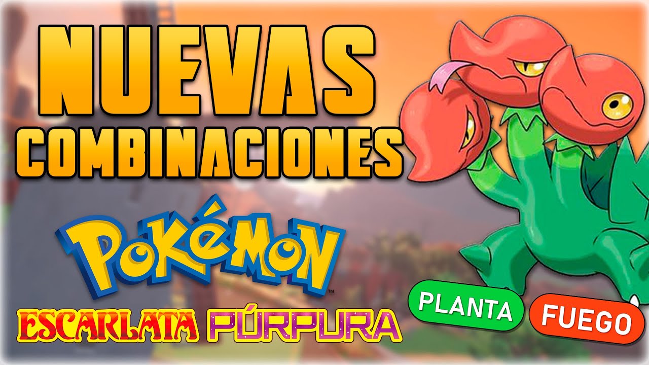 NUEVOS POKÉMON Y COMBINACIONES DE TIPOS EN POKÉMON ESCARLATA Y PÚRPURA 