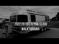 2022 Airstream 25’ Flying Cloud Walkthrough