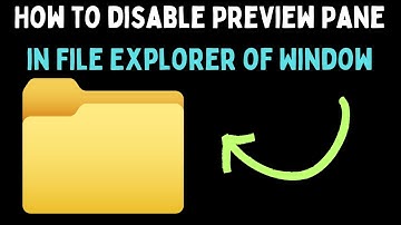 How to Disable Preview Pane in File Explorer of Windows 11