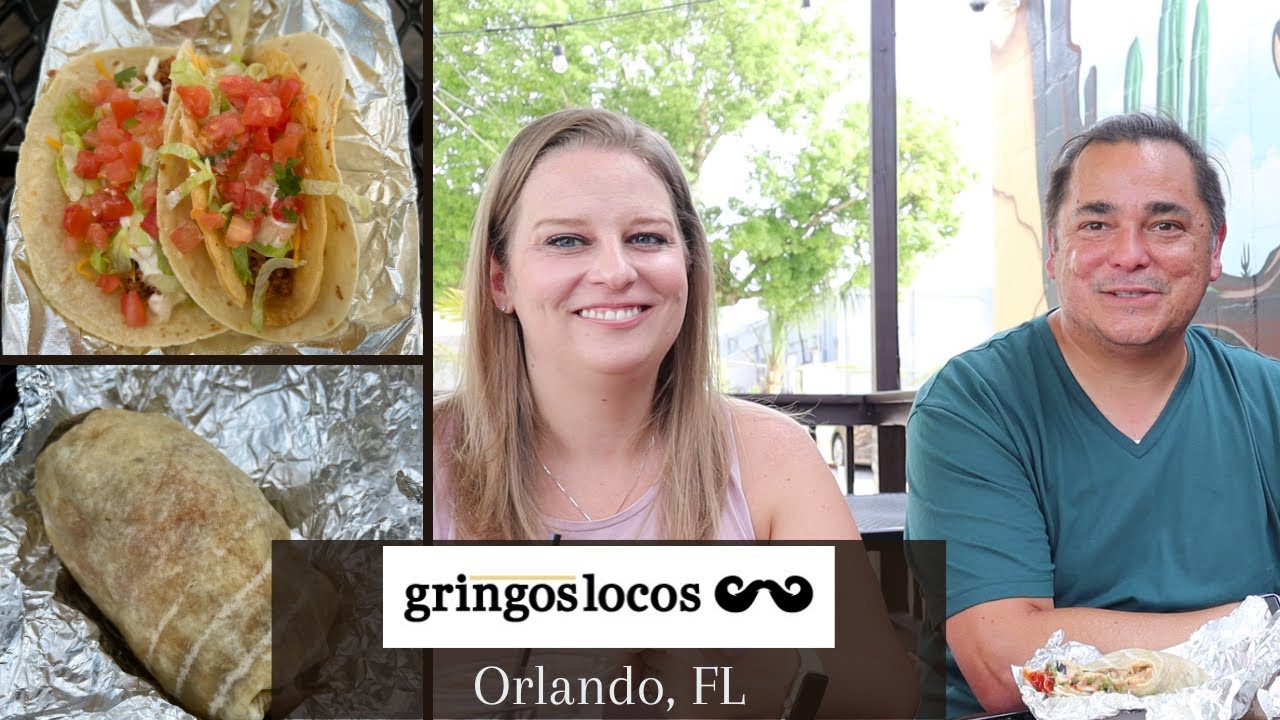 Gringos Locos- Orlando, FL- Dining Review- Tacos, Burritos and Late Night Eats