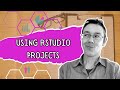 Using RStudio projects