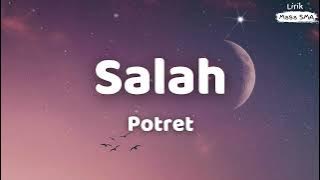Potret ~ Salah ~ Lirik Lagu SMA