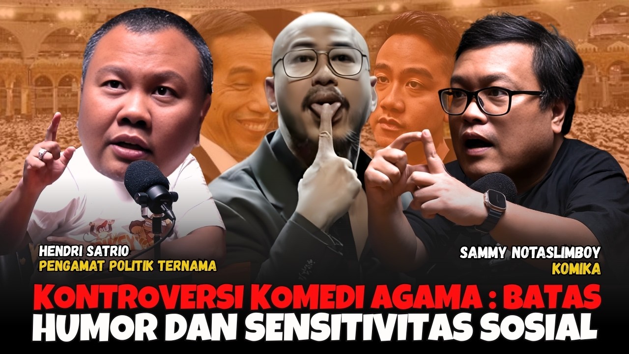 SAMMY NOTASLIMBOY - KOMIKA : KONTROVERSI KOMEDI AGAMA,BATAS HUMOR DAN SENSITIVITAS SOSIAL