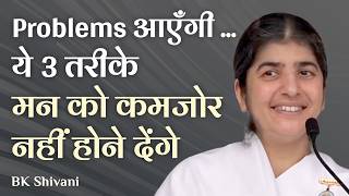 Problem Vs Your Mind: 3 Ways To WIN: Part 1: Subtitles English: BK Shivani