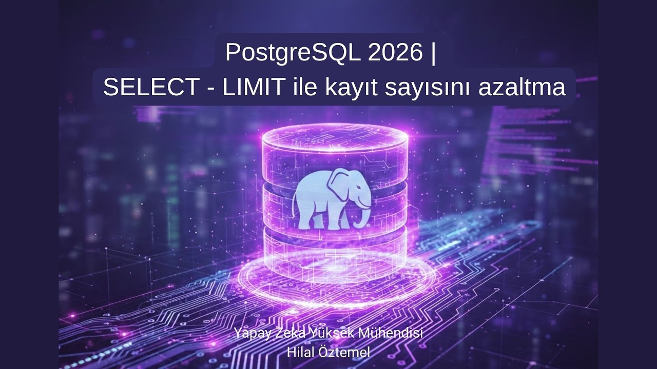 PostgreSQL 2026 | 10 - Select - LIMIT ile kayıt sayısını azaltma - YouTube