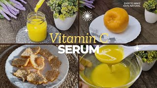 How to make your own 100% Natural Vitamin C Serum with Orange peel at Home | Vitamin C