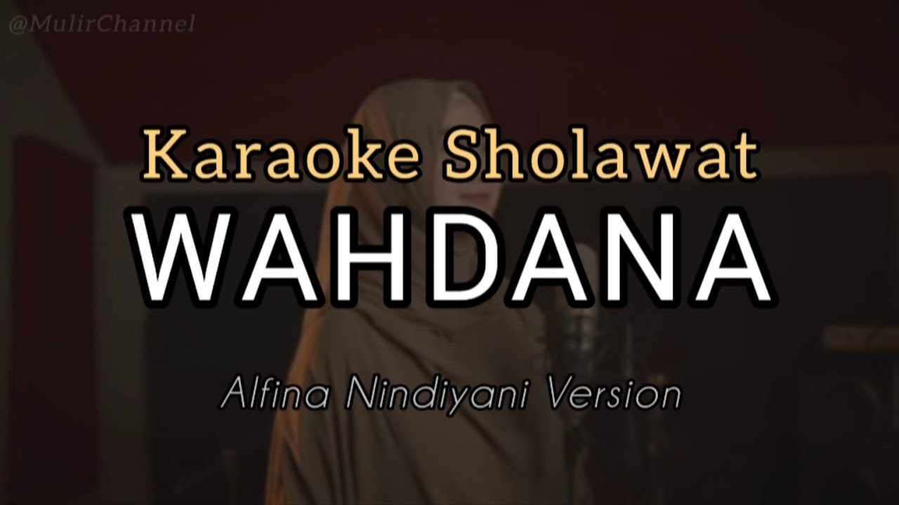 Wahdana | Karaoke Sholawat ( Alfina Nindiyani Version )