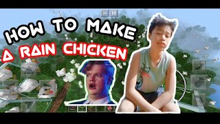 How to make a rain chicken in minecraft