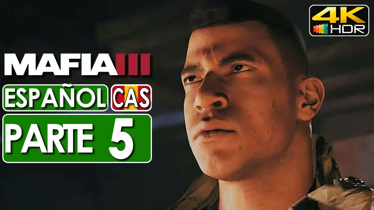 Mafia 3 Gameplay Español Campaña Parte 5 (4K 60FPS HDR) 🕹️ SIN