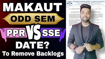 MAKAUT ODD SEM PPR & SSE Date? Paper Review Process | Remove Backlogs.
