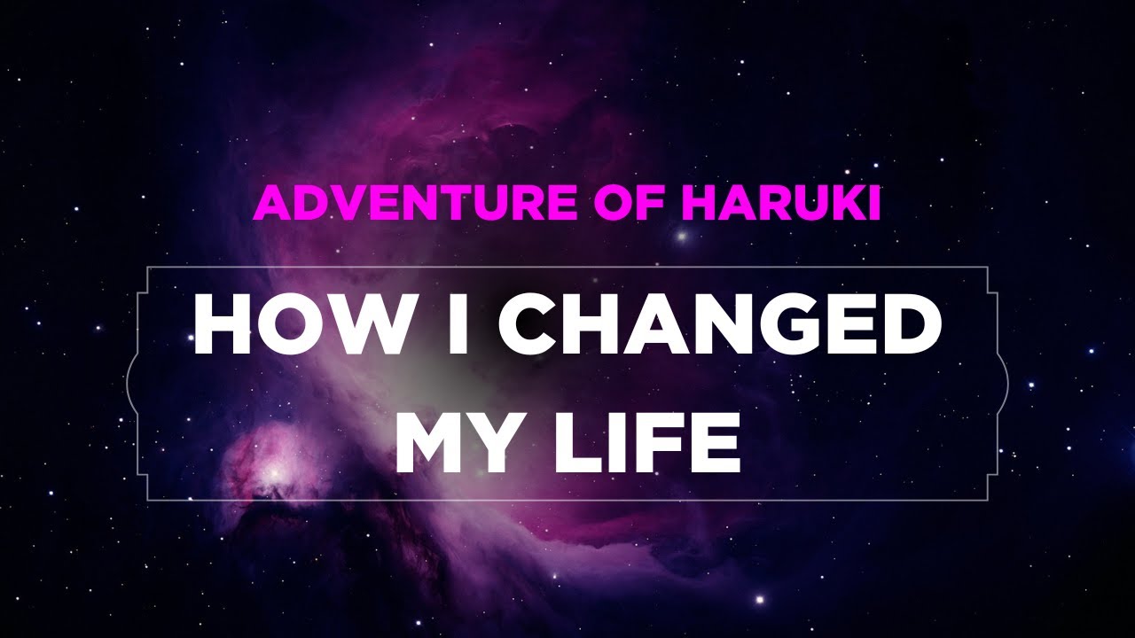 How I Changed My Life - YouTube