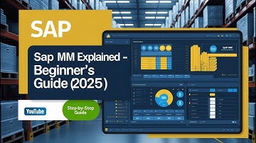 What is SAP MM? Complete Beginner’s Guide to Materials Management (2025)