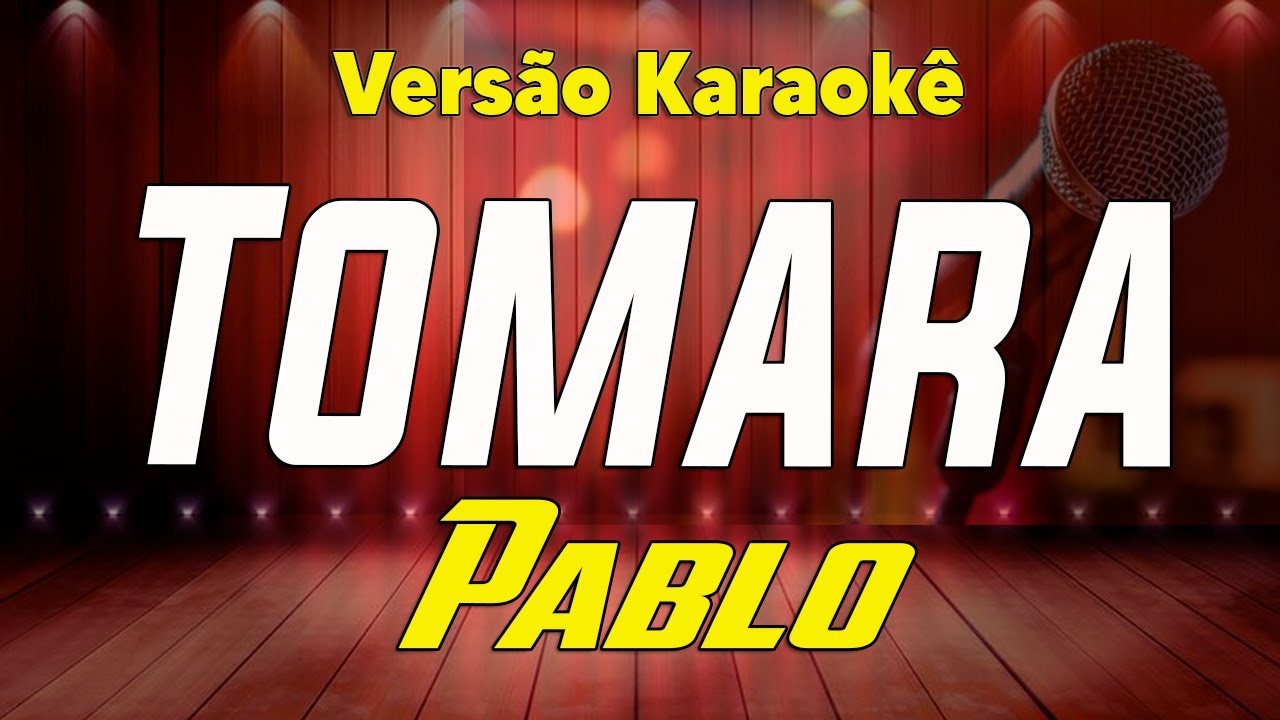 Pablo - Tomara - Karaokê