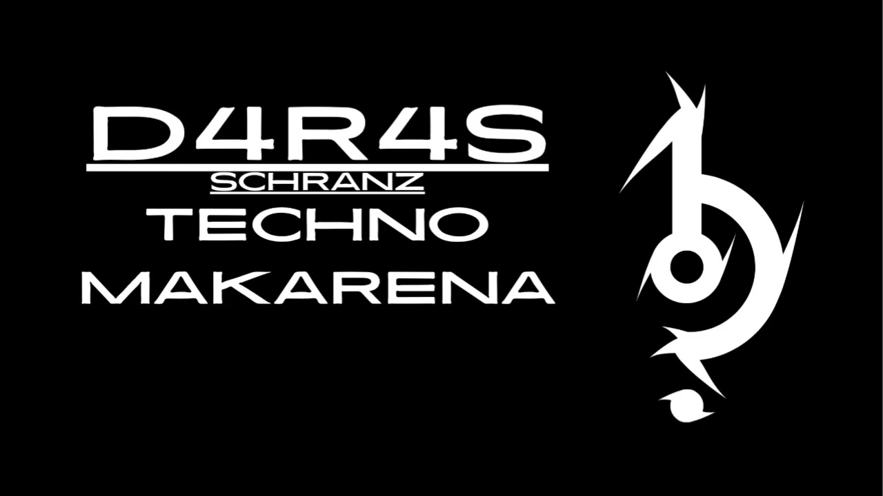 D4R4S-Techno Makarena/Schranz