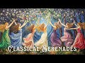 The Most Beautiful of Classical Serenades that You Should Listen to at Least Once in Your Life 💃 #2