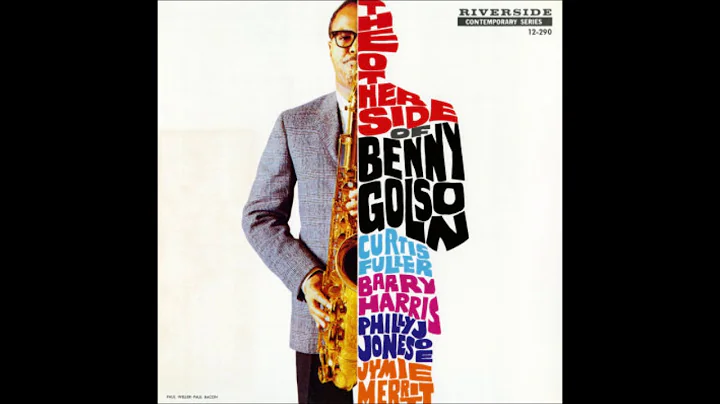 Benny Golson  - The Other Side Of Benny Golson  ( Full Album )