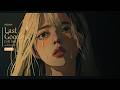 【失恋BGM】Last Goodbye - Lofi Sad Mix | 1 Hour
