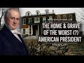 The home  grave of the worst  american president  history traveler episode 281