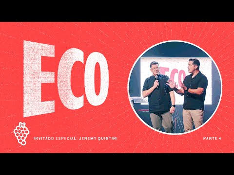Serie Eco Parte 4 | Invitado Especial: Jeremy Quintini