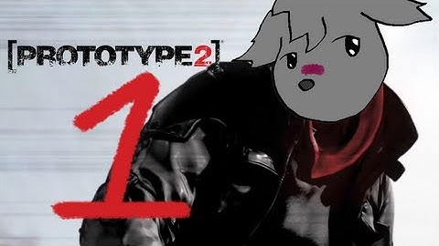 Iziksquirel Gets a Virus in: Prototype 2 [BLIND] - Part 1
