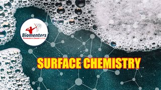 Biomentors NEET 2021 Batch: Chemistry - Surface Chemistry L - 2