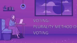 VOTING: PLURALITY METHOD OF VOTING