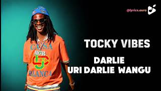 Tocky Vibes  – Darlie (Lyrics) | Zimbabwe Zimdancehall Afro Music 2026