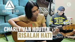 RISALAH HATI - CHARLY VAN HOUTEN COVER SONG DEWA 19