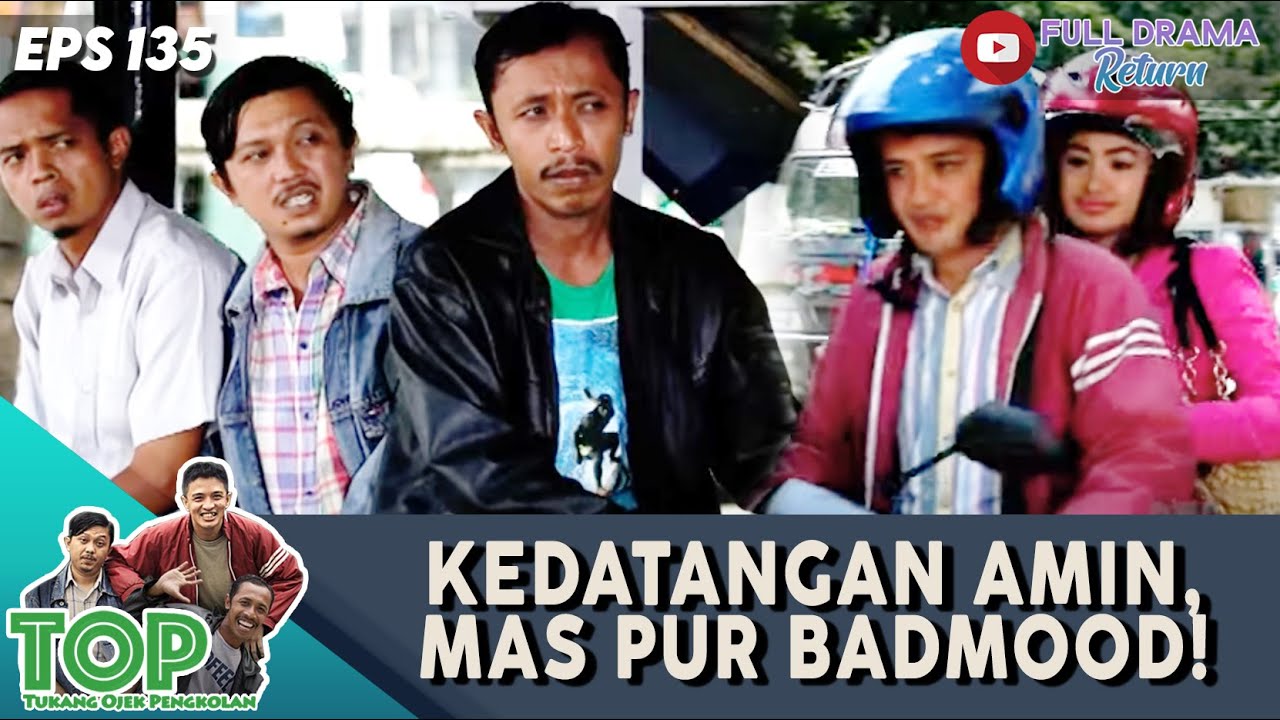 KEDATANGAN AMIN ,MAS PUR BADMOOD! - TUKANG OJEK PENGKOLAN