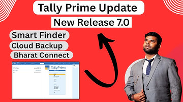 Tally Prime 7.0 Latest Update | All New Features: Smart Finder, Cloud Backup & Bharat Connect