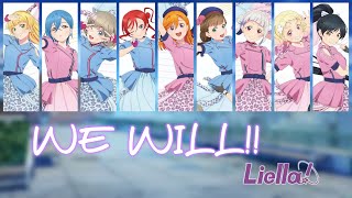 WE WILL!! - Liella!【Kan, Rom, Eng, Color Coded】Love Live