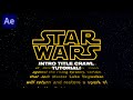 Star Wars Intro Title Crawl Effect - After Effects CC Tutorial (2020)