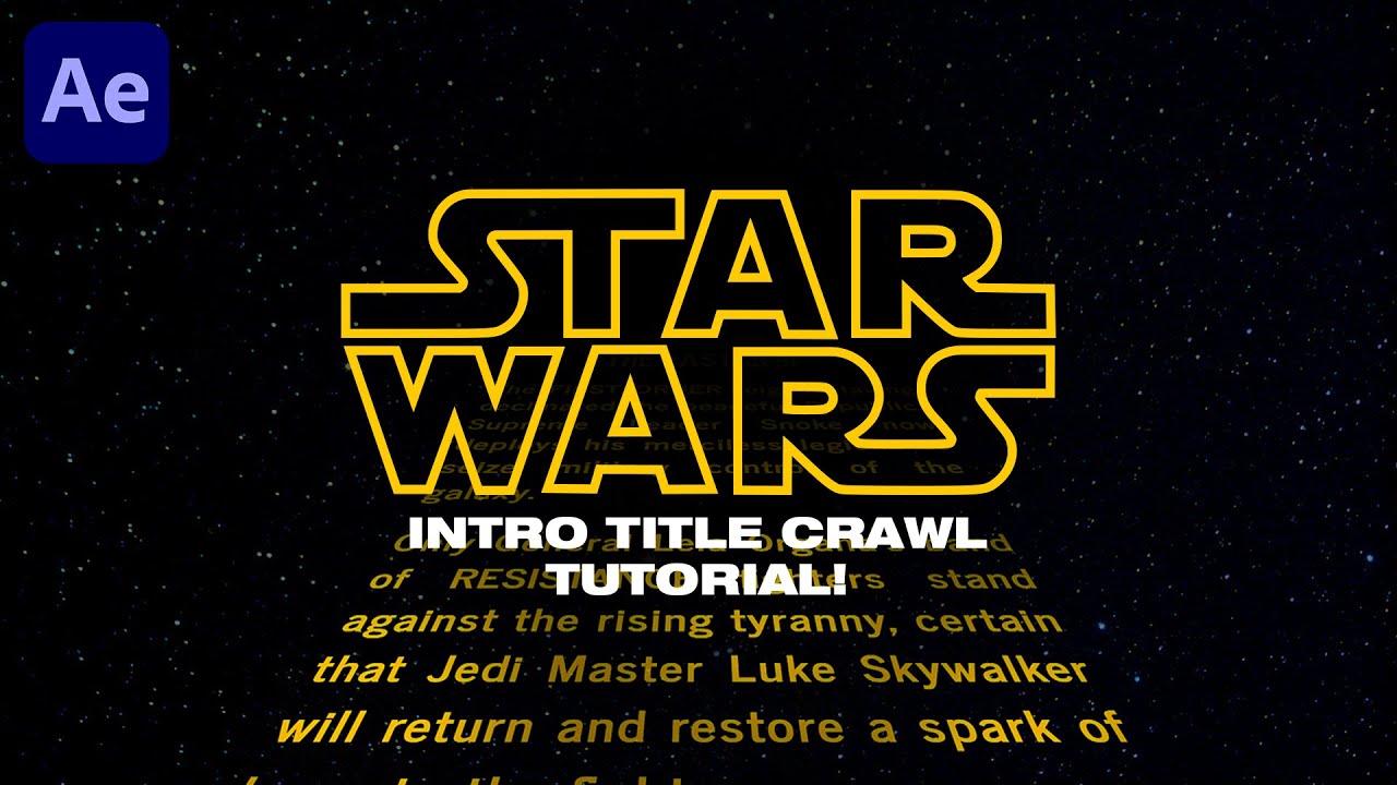 Update Star Wars Intro Title Crawl Effect - After Effects CC Tutorial (2020)