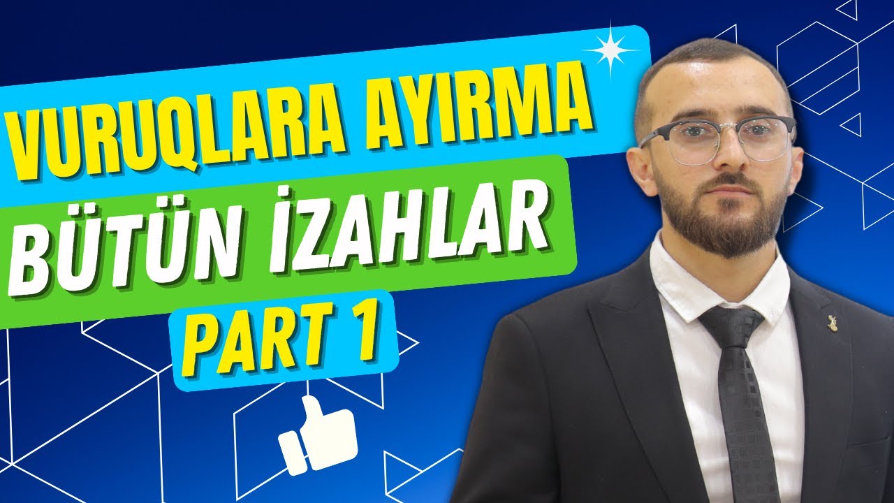 ✅️❗️👉Vuruqlara ayırma Mövzu izahı Qızıl qaydalar Bütün izahlar Part 1#buraxılış #blok #dim