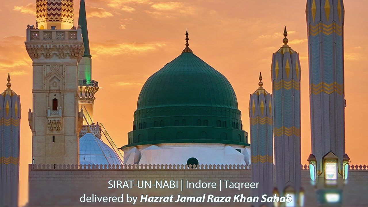 SIRAT-UN-NABI | Indore | Taqreer   delivered by Hazrat Jamal Raza Khan Sahab