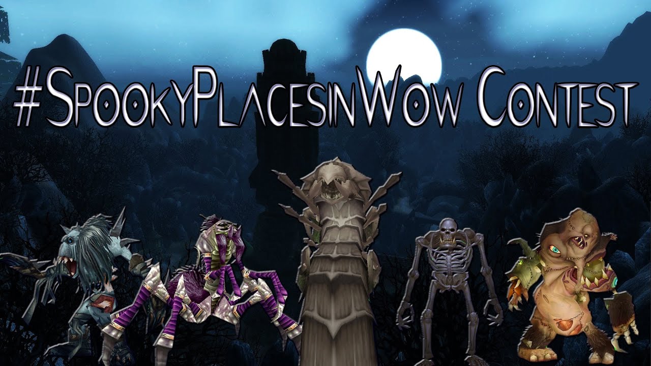 SpookyPlacesinWow trailer (World of Warcraft Hallow's End Contest