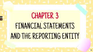 3|CONCEPTUAL FRAMEWORK| CHAPTER 3 - FINANCIAL STATEMENTS AND THE REPORTING ENTITY | FAR210