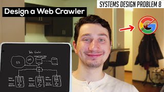 8: Design a Web Crawler | Systems Design Interview Questions With ExGoogle SWE
