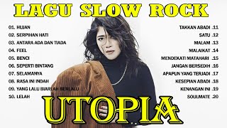 Utopia full album tanpa iklan | lagu utopia Full Album #TERBARU || Hujan, Serpihan Hati