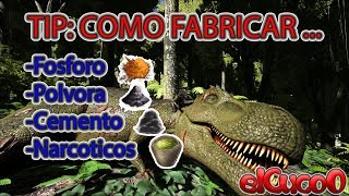 Como fabricar Fosforo - Polvora - Cemento - Narcoticos - Explicacion rapida ARK