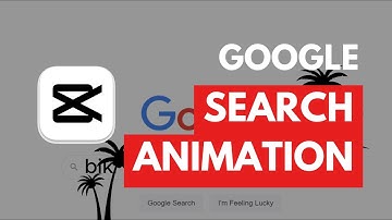 CapCut PC Tutorial: Creating a Google Search Animation