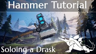 Dauntless Hammer Tutorial and Tips - Soloing a Drask