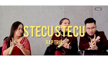 RAP Trio - STECU STECU by Faris Adam
