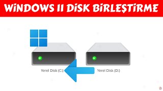 Windows 11 Disk Birleştirme Genişletme Nasıl Yapılır? Windows 11 C Ve D Diskini Birleştirme